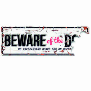 Ecriteau "Beware of the Dog", blanc